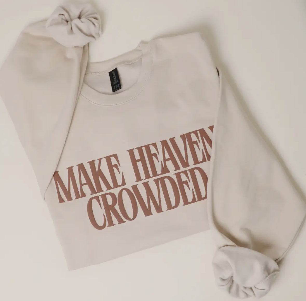 Make Heaven Crowded Sweatshirt- Sand